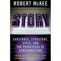 Story: Style, Structure, Substance, and the Principles of Screenwriting