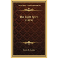 The Right Spirit (1885)