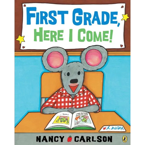 First Grade, Here I Come!