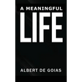 A Meaningful Life
