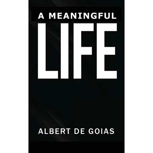 A Meaningful Life