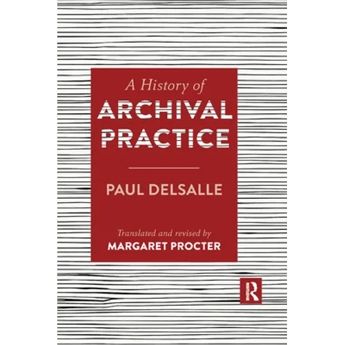 A History of Archival Practice