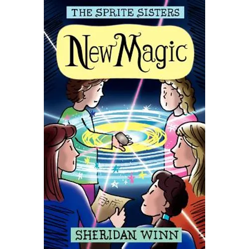The Sprite Sisters: New Magic (Vol 5)