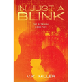 In Just A Blink: The Betrayal: Book Two