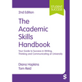 The Academic Skills Handbook: Your Guide to Success in Writing, Thinking and Communicating at University