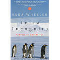 Terra Incognita: Travels in Antarctica