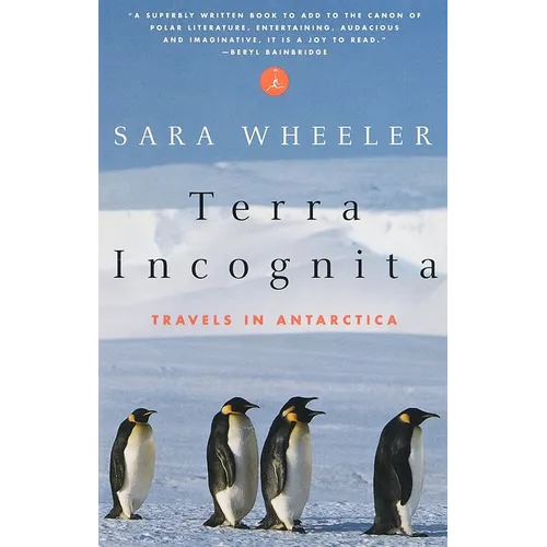 Terra Incognita: Travels in Antarctica
