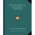 Studies in Biblical and Semitic Symbolism
