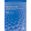 Water, Earth, and Man: A Synthesis of Hydrology, Geomorphology, and Socio-Economic Geography
