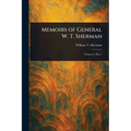 Memoirs of General W. T. Sherman
