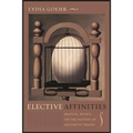 Elective Affinities: Musical Essays on the History of Aesthetic Theory