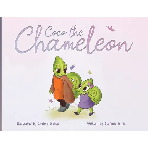 Coco the Chameleon: Celebrate Being One-of-a-Kind