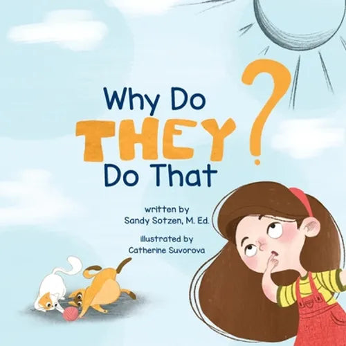 Why Do They Do That?