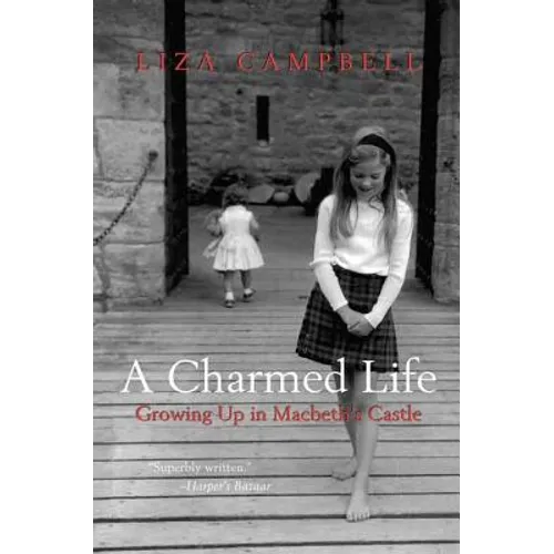 A Charmed Life: Growing Up in Macbeth's Castle