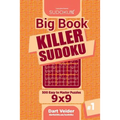 Big Book Killer Sudoku - 500 Easy to Master Puzzles 9x9 (Volume 1)