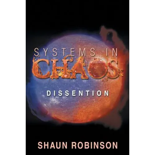 Systems in Chaos: Dissention