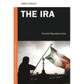The IRA: The Irish Republican Army