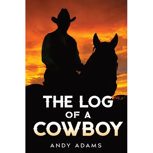 The Log of a Cowboy