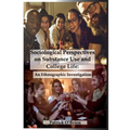 Sociological Perspectives on Substance Use and College Life: An Ethnographic Investigation
