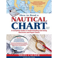 How to Read a Nautical Chart, 2nd Edition (Includes All of Chart #1): A Complete Guide to Using and Understanding Electronic and Paper Charts