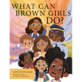 What Can Brown Girls Do?