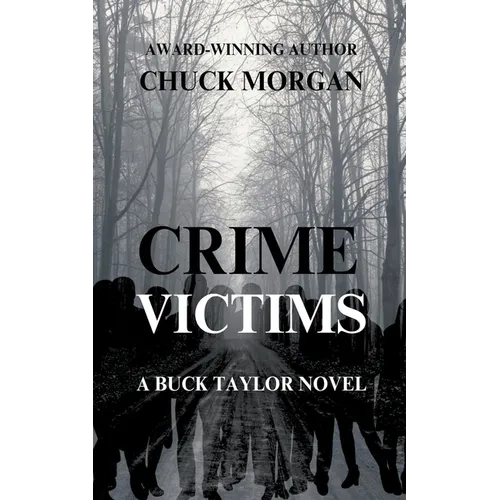 Crime Victims, A Buck Taylor Novel