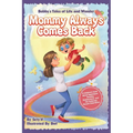 Mommy Always Comes Back