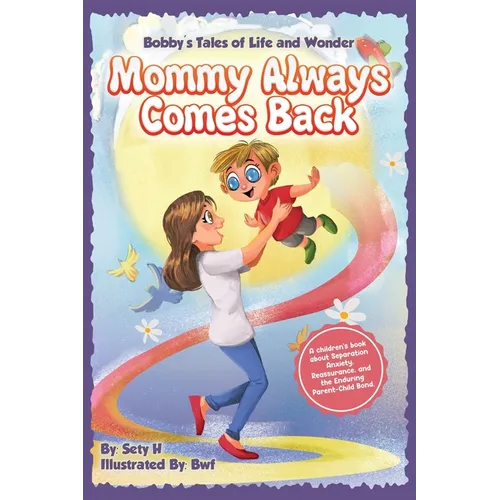 Mommy Always Comes Back
