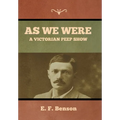 As We Were: A Victorian Peep Show