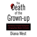 The Death of the Grown-Up
