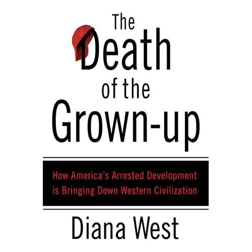 The Death of the Grown-Up