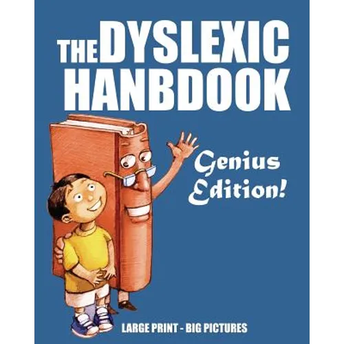 The Dyslexic Handbook: Genius Edition