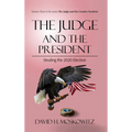 The Judge and the President: Stealing the 2020 Election