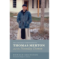 Thomas Merton and the Noonday Demon: The Camaldoli Correspondence