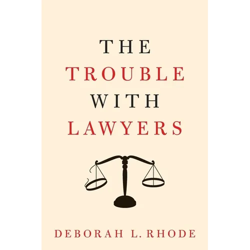 The Trouble with Lawyers