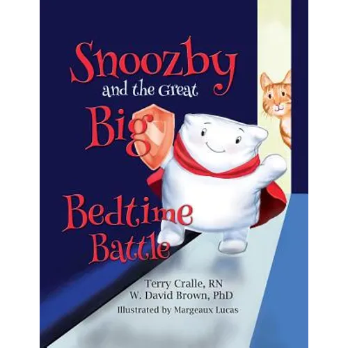 Snoozby and the Great Big Bedtime Battle