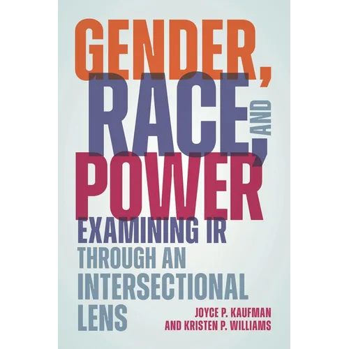 Gender, Race, and Power: Examining IR through an Intersectional Lens