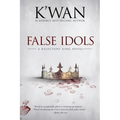 False Idols: A Reluctant King Novel