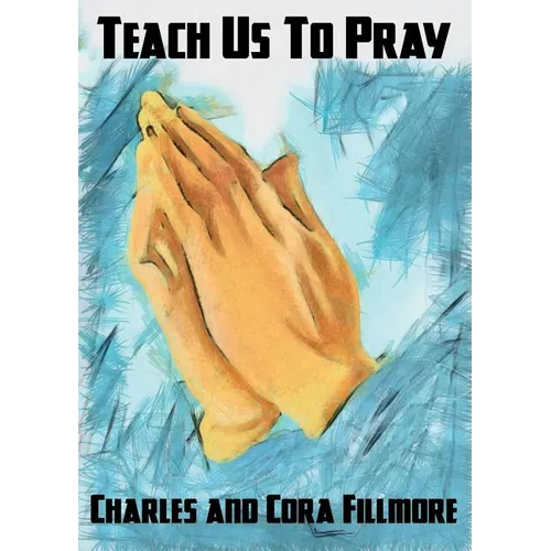 Teach Us to Pray