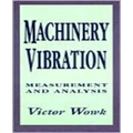 Machinery Vibration: Measurement and Analysis