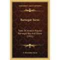 Barnegat Yarns: Tales Of Jersey's Popular Barnegat Bay And Shore (1911)
