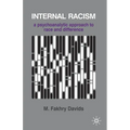 Internal Racism: A Psychoanalytic Approach to Race and Difference