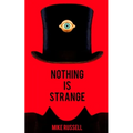 Nothing Is Strange