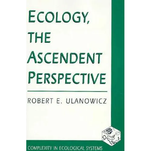 Ecology, the Ascendent Perspective