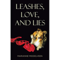 Leashes, Love, and Lies