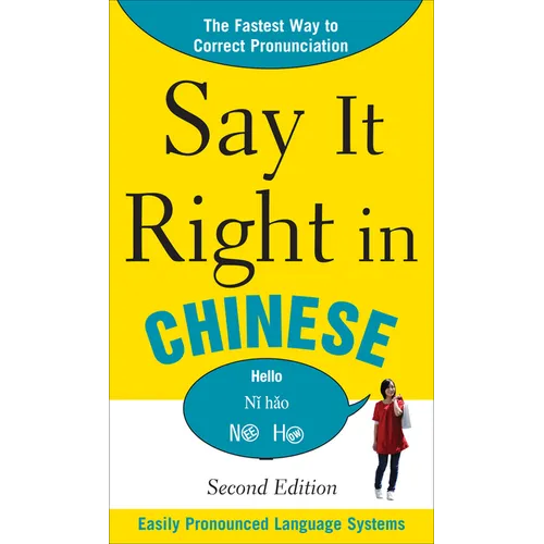 Say It Right in Chinese, 2nd Edition