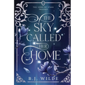 The Sky Called Her Home