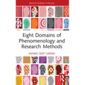 Eight Domains of Phenomenology and Research Methods