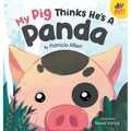 My Pig Thinks He's a Panda