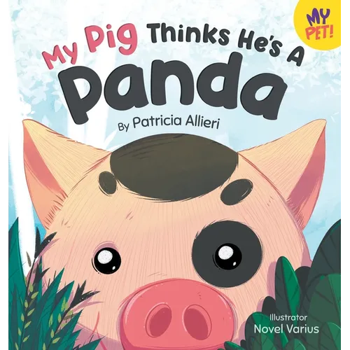 My Pig Thinks He's a Panda
